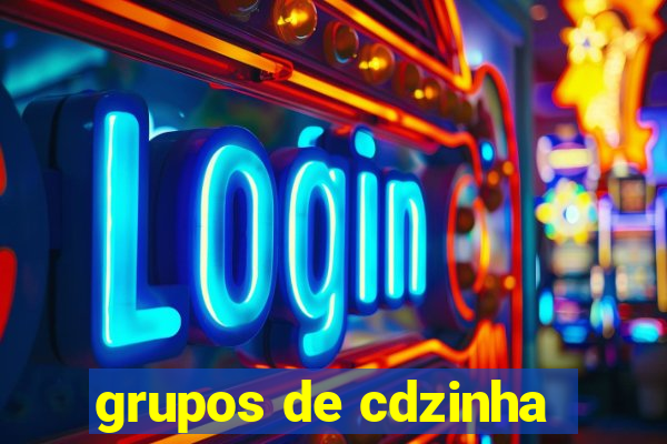 grupos de cdzinha